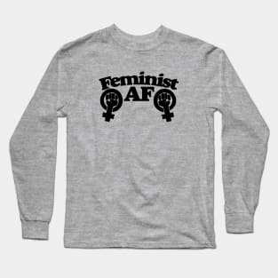 Feminist AF Long Sleeve T-Shirt